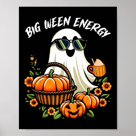 Big Ween Energy Funny Ghost Drink Pumpkin Spice La Poster (Voorkant)