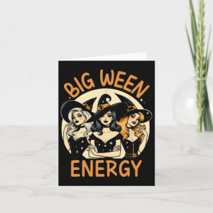 Big Ween Energy Halloween heksen Mannen vrouwen Kaart