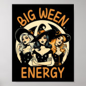 Big Ween Energy Halloween  heksen Mannen vrouwen Poster (Voorkant)