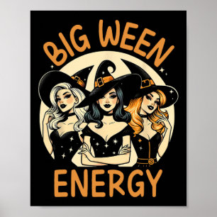 Big Ween Energy Halloween  heksen Mannen vrouwen Poster