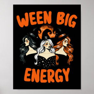 Big Ween Energy Halloween  heksen voor mannen Poster