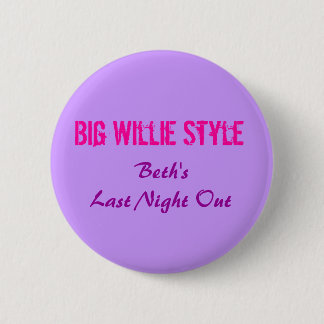 Big Willie Style, Beth's laatste nacht uit Ronde Button 5,7 Cm