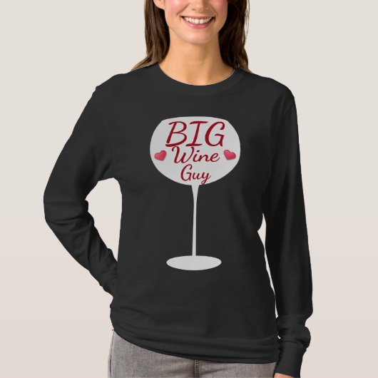 Big Wine Guy Wijnglas Typografisch T-shirt (Voorkant)