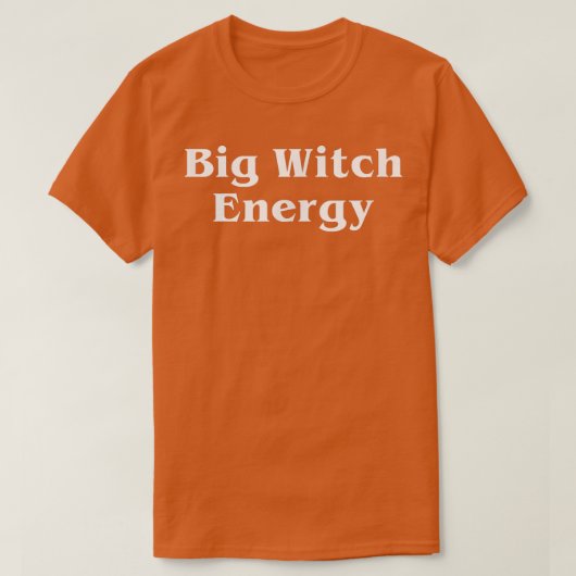 Big Witch Energy Spooky Seizoen Funny Cute Halowee T-shirt (Design voorkant)