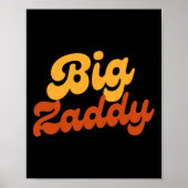 Big Zaddy Papa Vaderdag Vaderdag Poster (Voorkant)