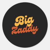 Big Zaddy Papa Vaderdag Vaderdag Ronde Sticker (Voorkant)