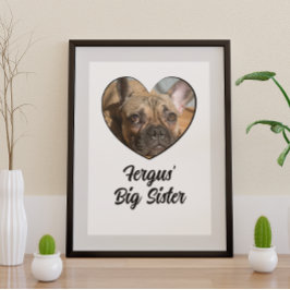 Big zus gepersonaliseerde hondenfoto poster