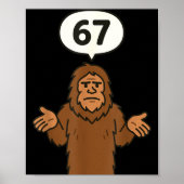 Bigfoot 67 Meme Six Seven Funny Sasquatch  Poster (Voorkant)
