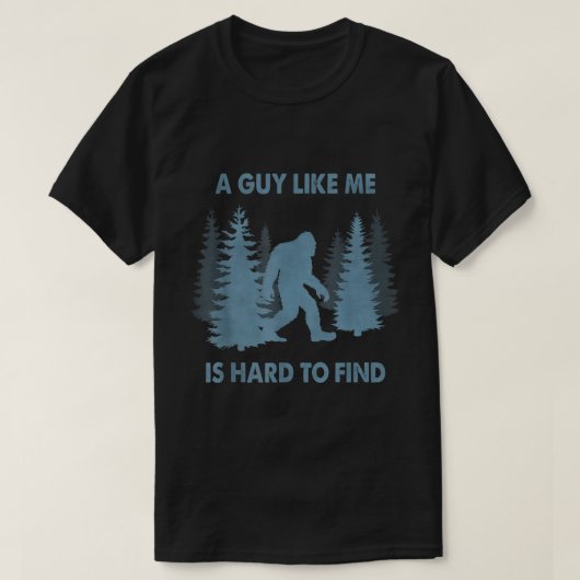Bigfoot A Guy Like Me Forest Design T-shirt (Design voorkant)