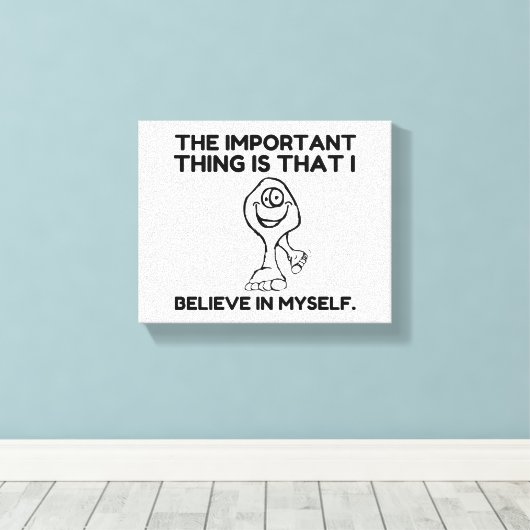 Bigfoot Believe In Myself Canvas Afdruk (Insitu (Houten vloer))