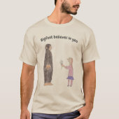 Bigfoot Believes in You t-shirt (Voorkant)