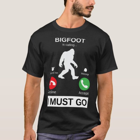 Bigfoot belt en ik moet gaan, grappige bigfoot de t-shirt (Voorkant)