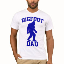 Bigfoot Dad - Funny Bigfoot