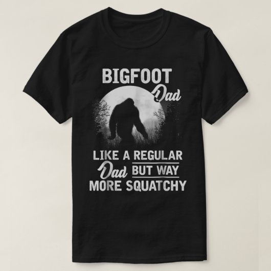Bigfoot Dad Funny Sasquatch Gift T-shirt (Design voorkant)
