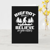 Bigfoot Doesnt Believe in You Either Sasquatch Kaart (Gele Bloem)