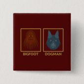Bigfoot & Dogman Button (Voorkant)