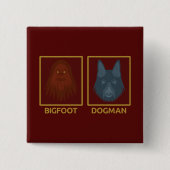 Bigfoot & Dogman Knop Vierkante Button 5,1 Cm (Voorkant)