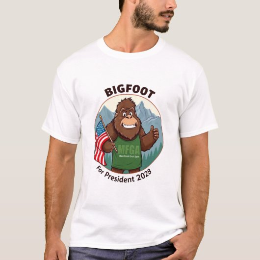 Bigfoot For President 2028 T-shirt (Voorkant)