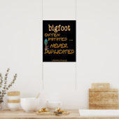 Bigfoot . . .  Gedupliceerd Poster (Keuken)