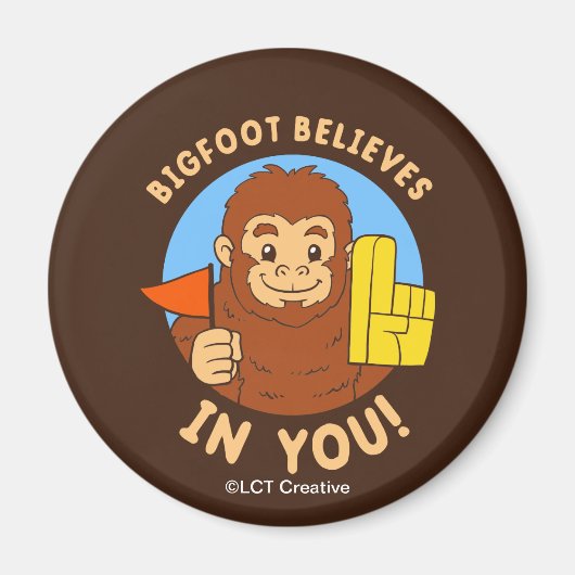 Bigfoot gelooft in jou magneet (Voorkant)