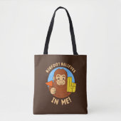 Bigfoot gelooft in mij tote bag (Voorkant)