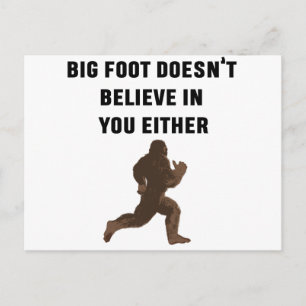 Bigfoot gelooft niet ook niet in u! briefkaart