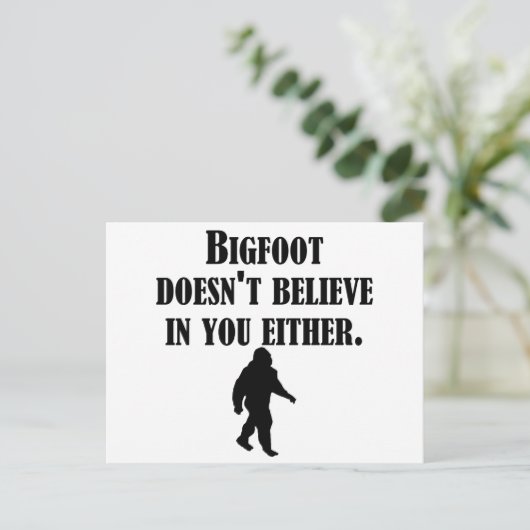 Bigfoot gelooft ook niet in jou briefkaart (Staand voorkant)