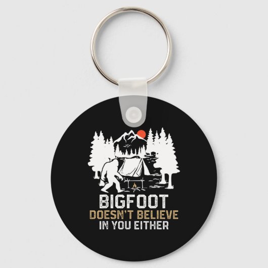Bigfoot gelooft ook niet in jou Grappige Bigfoo Sleutelhanger (Voorkant)