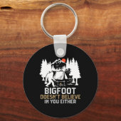 Bigfoot gelooft ook niet in jou Grappige Bigfoo Sleutelhanger (Voorkant)