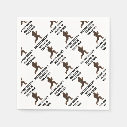 Bigfoot gelooft ook niet in jou! servetten (Voorkant)