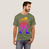 Bigfoot gelooft ook niet in jou t-shirt (Voorkant volledig)