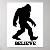 Bigfoot GELOOFT Poster! Sasquatch Poster (Voorkant)