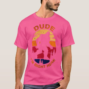 Bigfoot guy ik ben hier t-shirt