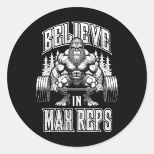 Bigfoot Gym Geloof In Max Reps Deadlift Bodybuild Ronde Sticker