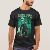 Bigfoot Halloween T-Shirt | Funny Sasquatch Quote (Voorkant)