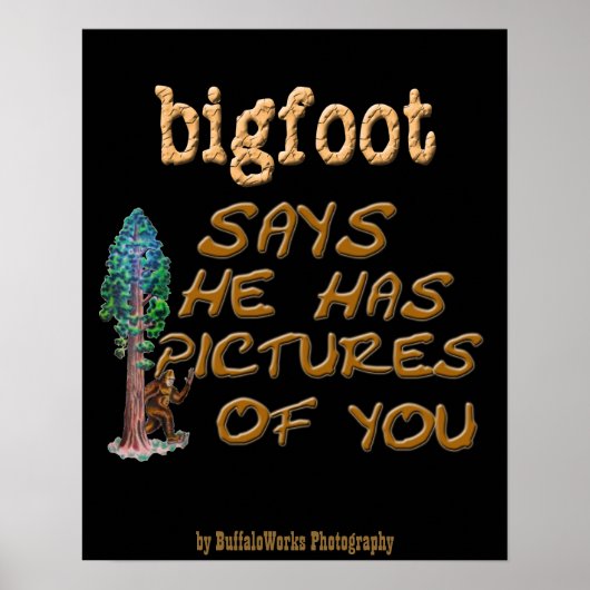 Bigfoot heeft Afbeeldingen Poster (Voorkant)