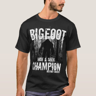 Bigfoot hide & seek champion t-shirt
