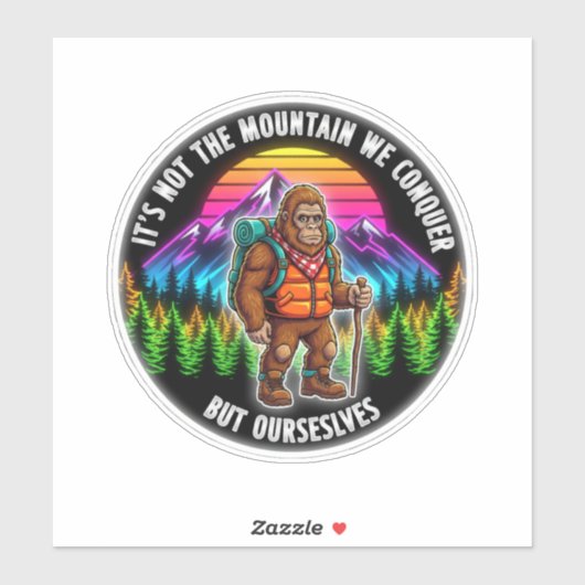 Bigfoot Hiking-We Conquer Ourselves Sticker (Vel)