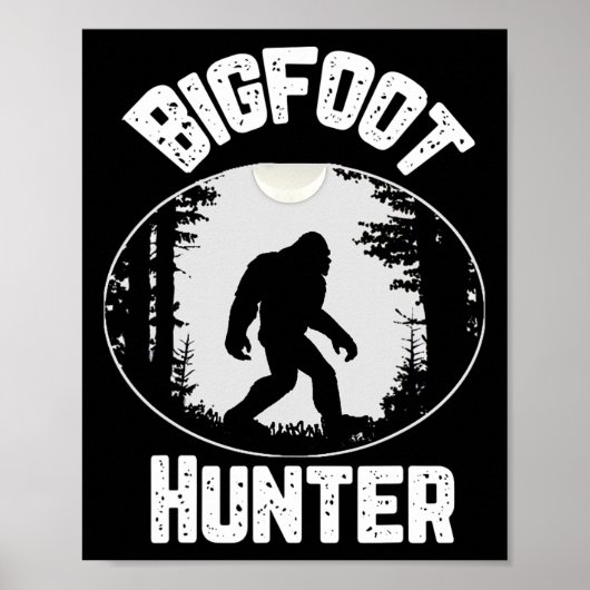 Bigfoot Hunter Sasquatch Funny Humor Poster (Voorkant)