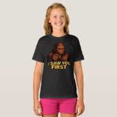 Bigfoot Ik Zag Je Eerst  T-shirt (Voorkant volledig)
