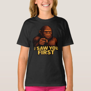 Bigfoot Ik Zag Je Eerst T-shirt
