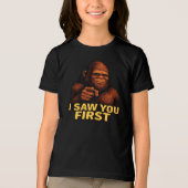 Bigfoot Ik Zag Je Eerst Tri-Blend Shirt (Voorkant)