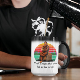 Bigfoot Ja, ik hoorde die boom in het bos vallen Magische Mok