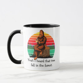 Bigfoot Ja, ik hoorde die boom in het bos vallen  Mok