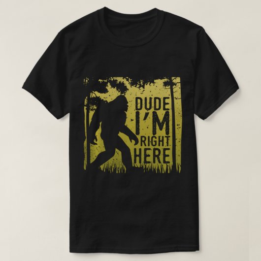 Bigfoot Kerel ik ben hier Shirt Yeti  Sas (Design voorkant)