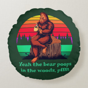 Bigfoot Morning Coffee Words of Wisdom Beer Poops Rond Kussen