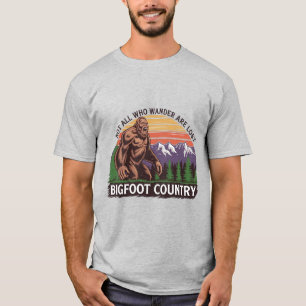 Bigfoot: Niet iedereen die afdwaalt is verloren T-shirt