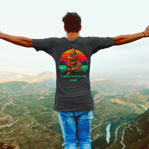 Bigfoot Ochtendkoffie Laat Me Grappig Poepen T-shirt