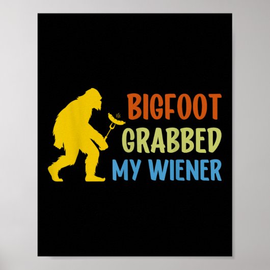 Bigfoot pakte mijn Wiener Funny BBQ Sasquatch Poster (Voorkant)
