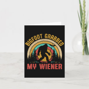 Bigfoot pakte mijn Wiener Funny Sasquatch Joke Man Kaart